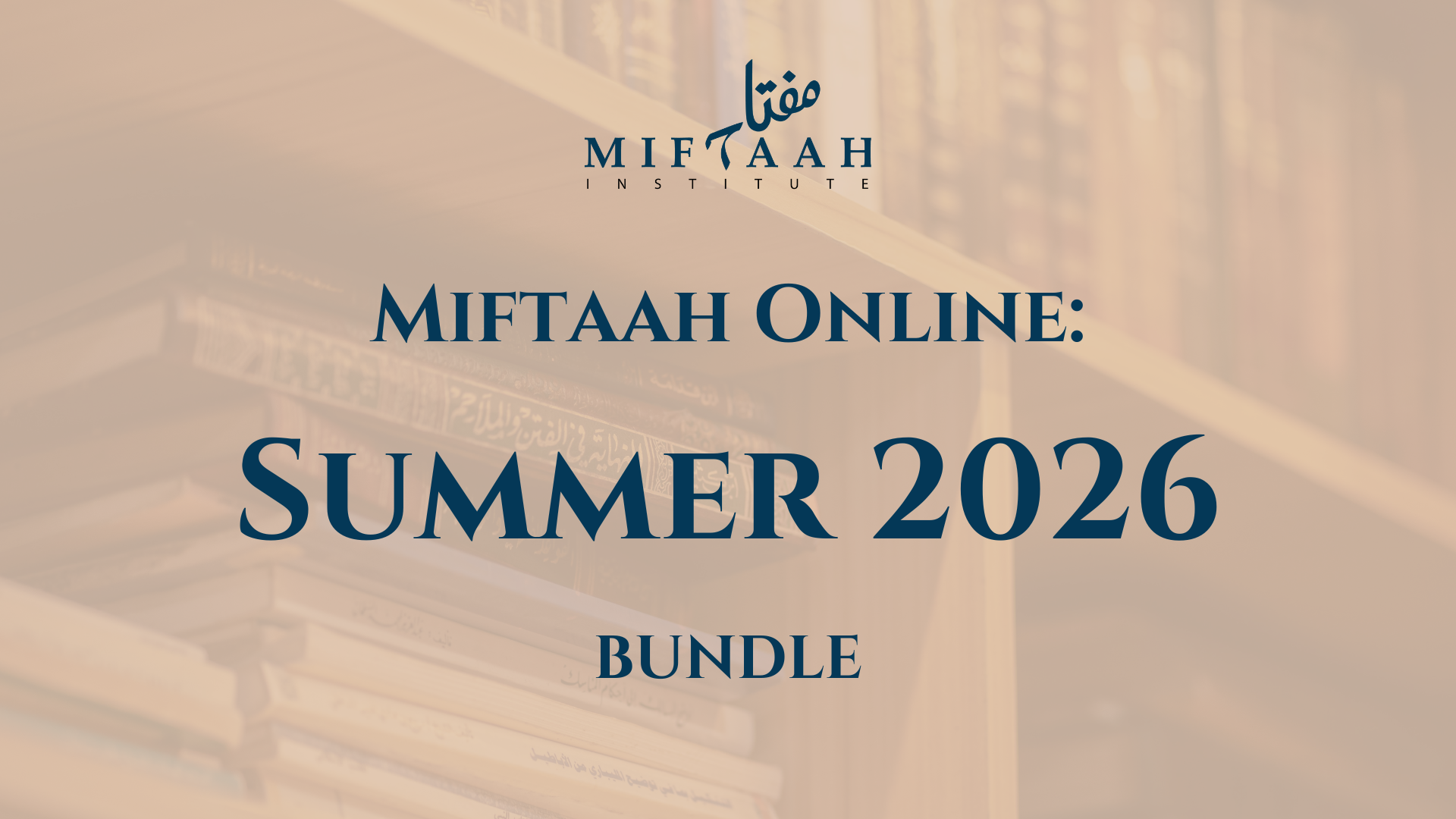 Miftaah Online Summer 2026 Bundle